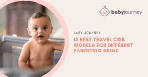 13 Best Travel Crib Models for Your Every Need | Baby Journey blog