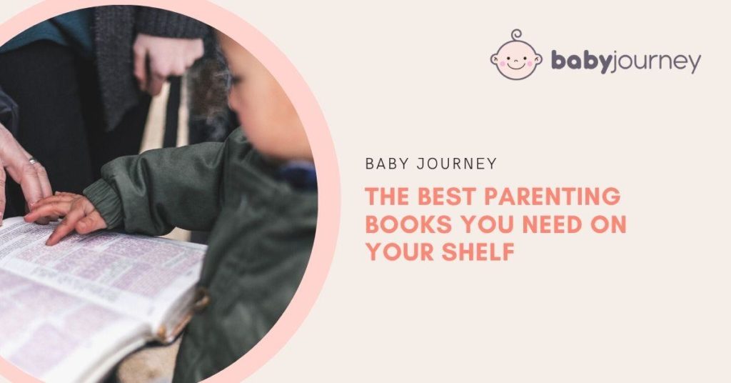 11 Best Parenting Books for Any Age and Stage | Baby Journey blog
