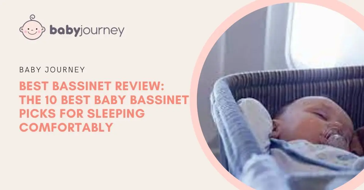 Best Bassinet | Baby Journey