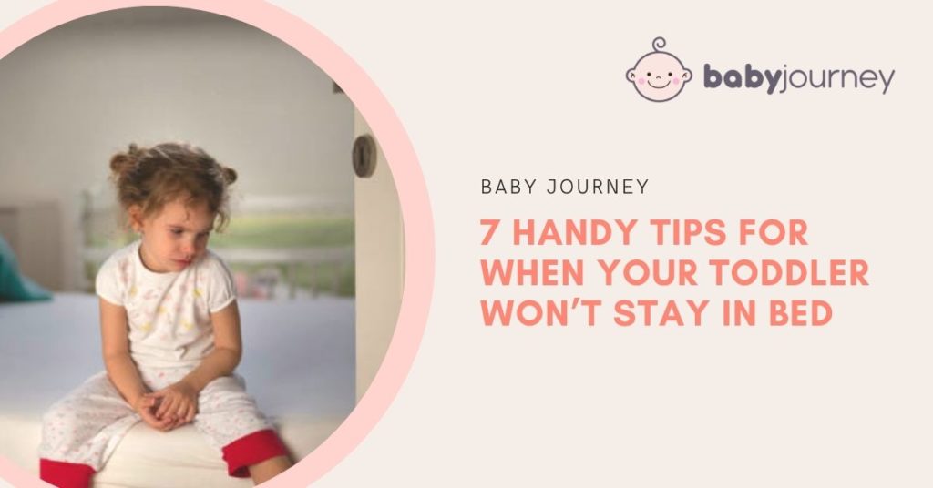 7 Handy Tips For When Your Toddler Won’t Stay In Bed featured image - Baby Journey