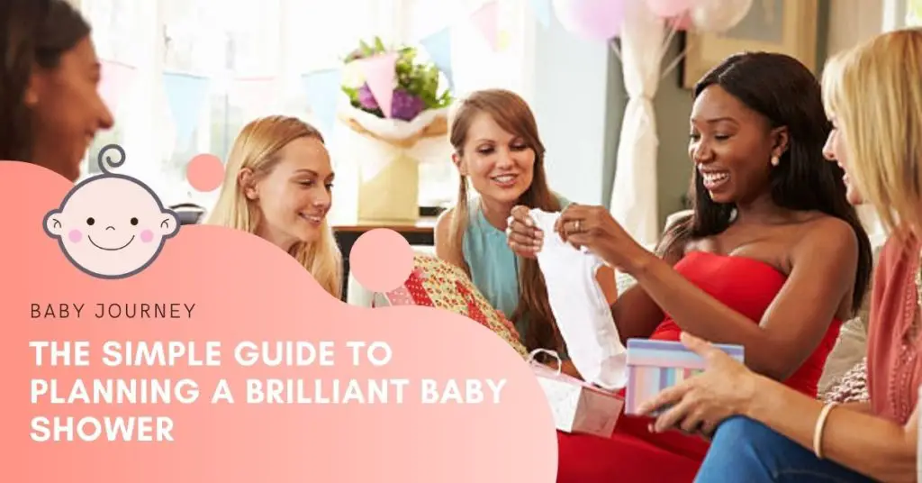 How to Plan A Baby Shower Checklist - The Simple Guide To Planning A Brilliant Baby Shower featured image - Baby Journey
