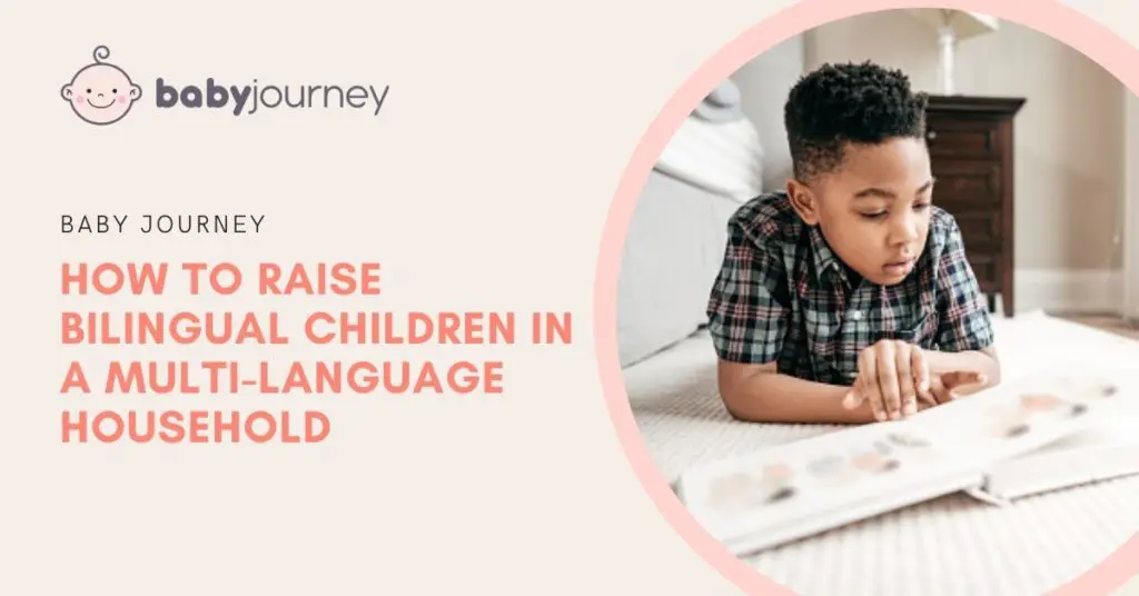 How To Raise Bilingual Children In A Multi-Language Household featured image - Baby Journey best parenting blog