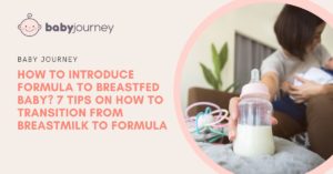 How To Introduce Formula To Breastfed Baby 7 Tips On how to transition from breastmilk to formula featured image - Baby Journey blog