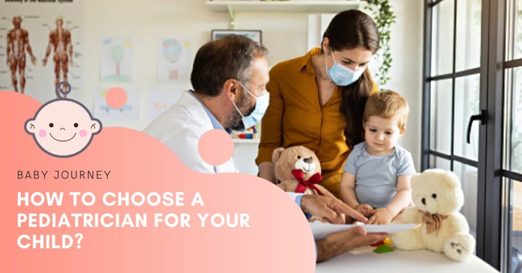How To Choose A Pediatrician For Your Child? 6 Practical Tips for Choosing Your Baby's Doctor featured image - Baby Journey