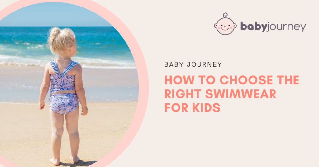 Little baby girl swimsuit - How To Choose The Right Swimwear For Kids featured image - Baby Journey