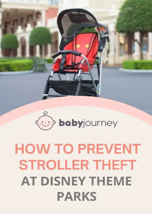 How to prevent stroller theft at Disney Theme Parks pinterest - Baby Journey