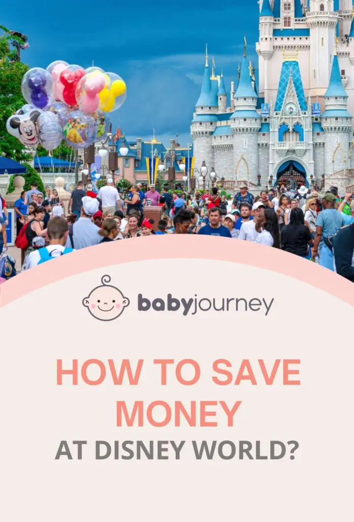 How To Save Money At Disney World pinterest - Baby Journey