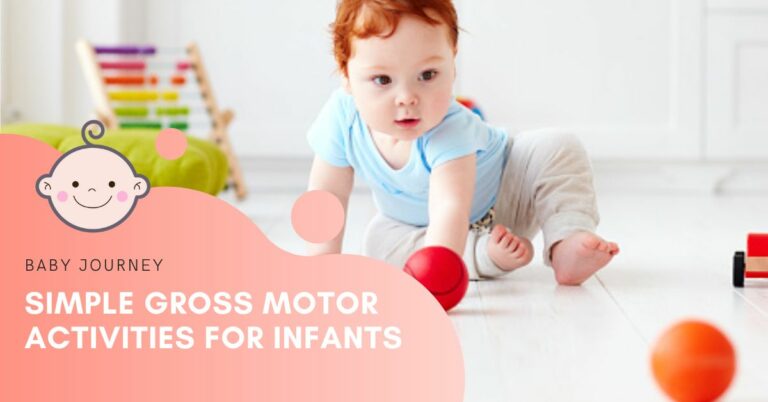 15 Simple Gross Motor Activities For Infants - Baby Journey