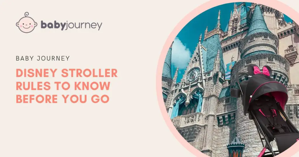 Disney Stroller Rules To Know Before You Go featured image - Baby Journey