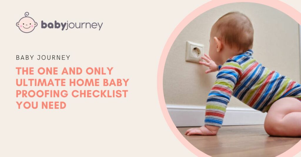 Baby Proofing Checklist | Baby Journey