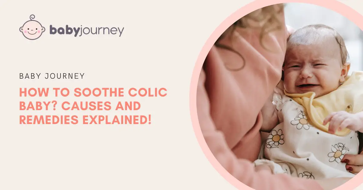 How to Soothe Colic Baby | Baby Journey