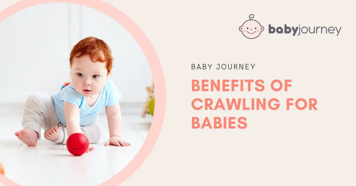 Benefits of Crawling for Babies featured image - Baby Journey