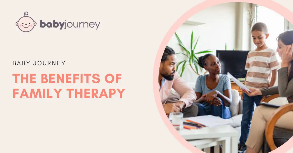 The Benefits of Family Therapy featured image Baby Journey