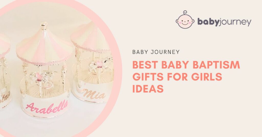 Best Baby Baptism Gifts for Girls Ideas featured image - Baby Journey