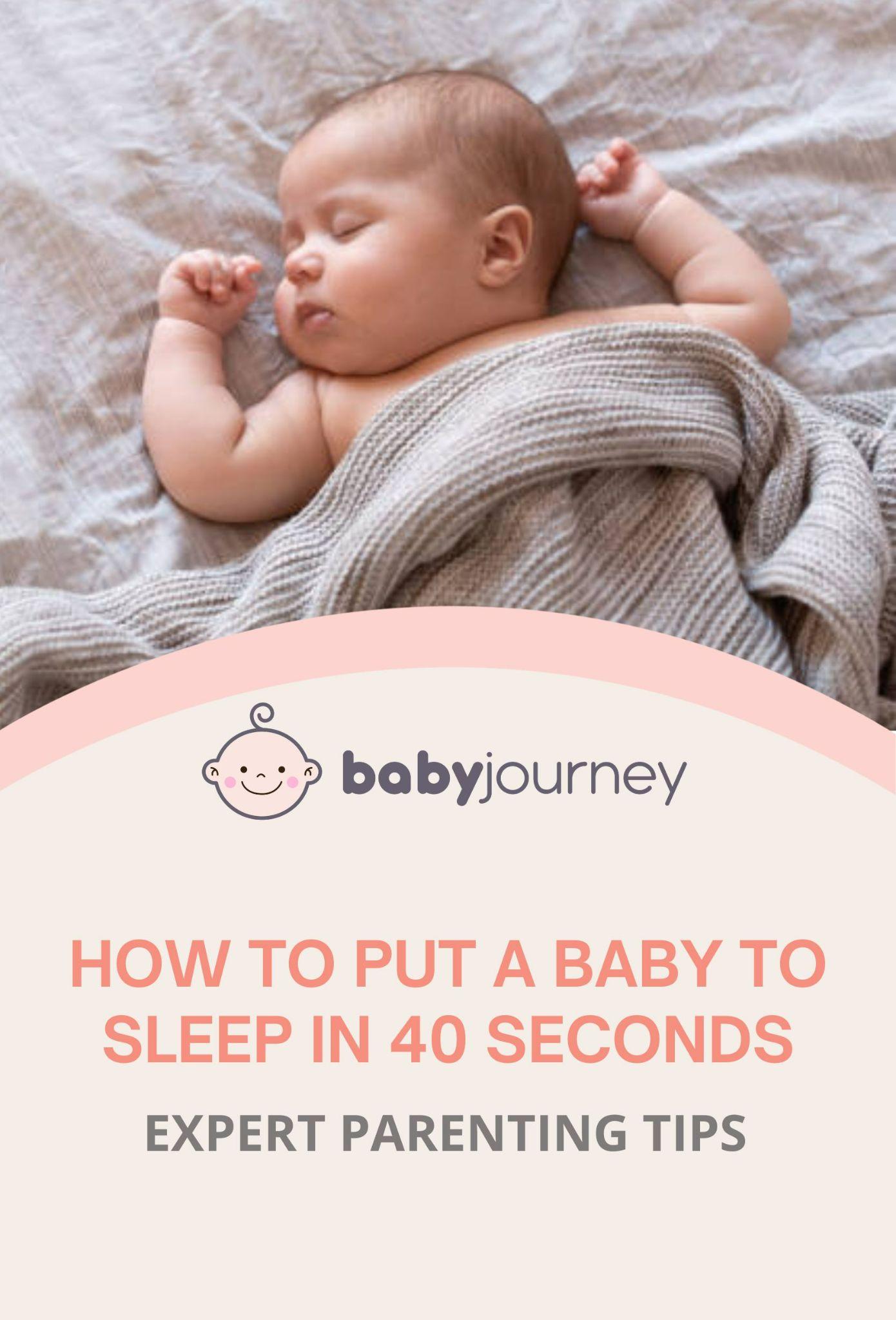 How to Put a Baby to Sleep in 40 Seconds | Baby Journey
