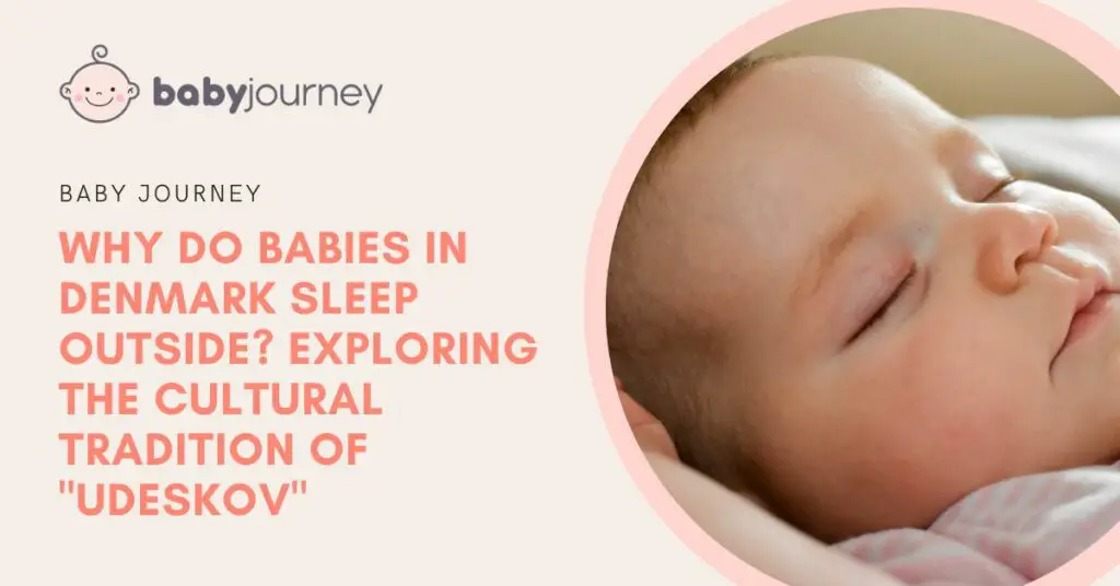 Why Do Babies In Denmark Sleep Outside featured image - Baby Journey