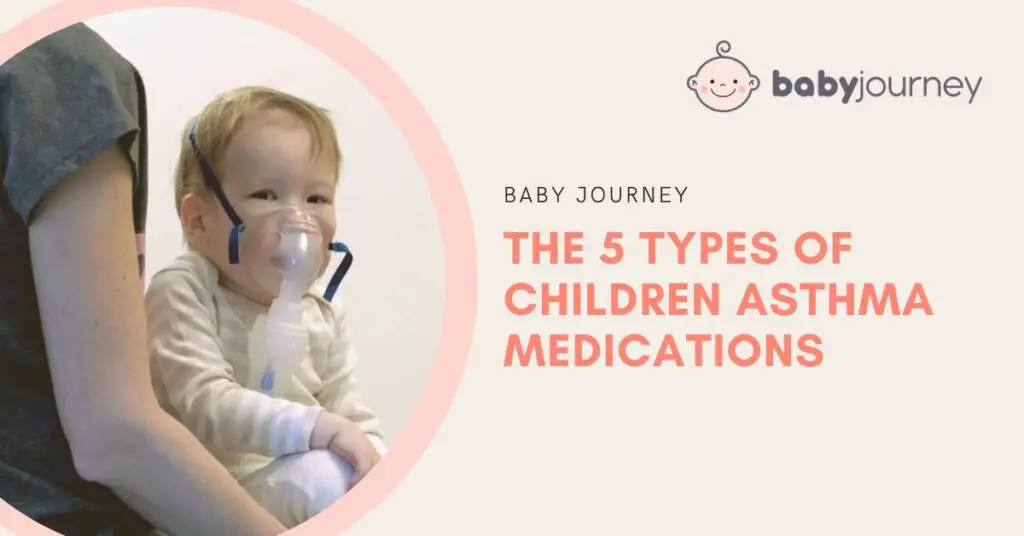 The 5 Types of Children Asthma Medications featured image - Baby Journey