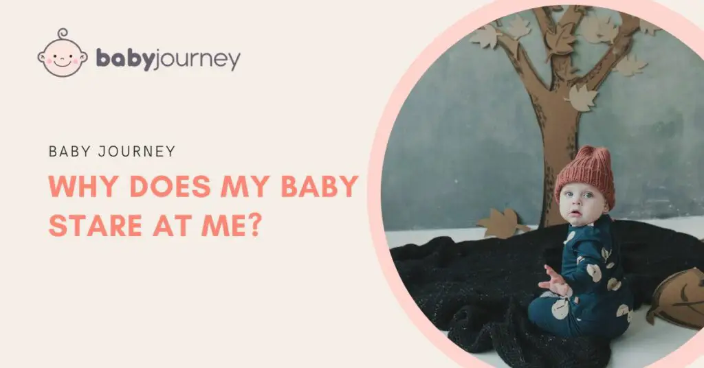 Why Does My Baby Stare at Me featured image - Baby Journey