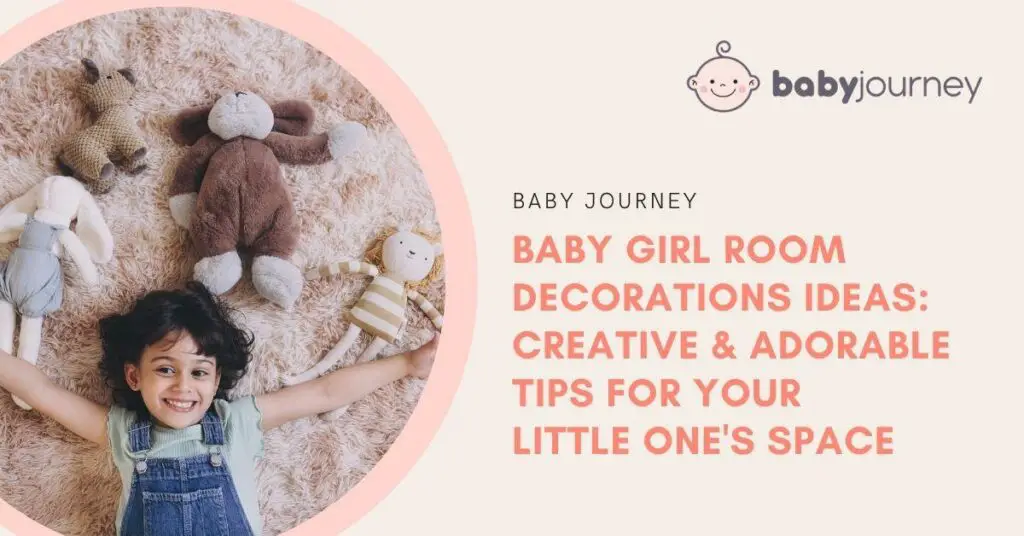 Baby Girl Room Decorations Ideas: Creative and Adorable Tips for Your Little One's Space Featured Image - Baby Journey