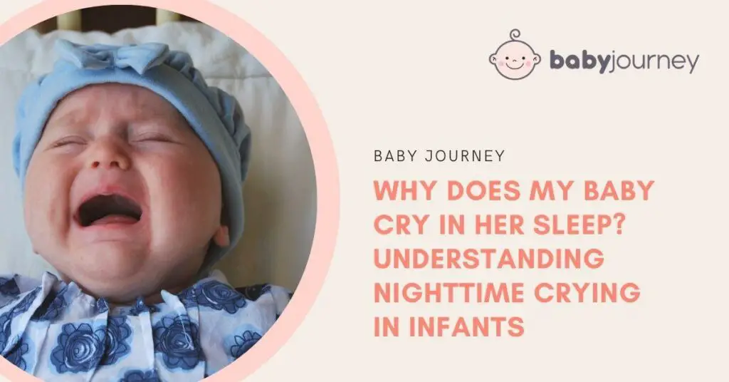 Why Does My Baby Cry in Her Sleep? Understanding Nighttime Crying in Infants Featured Image - Baby Journey