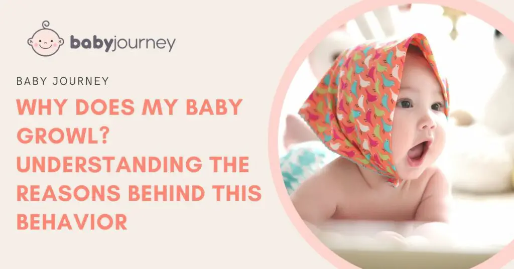 Why Does My Baby Growl featured image - Baby Journey