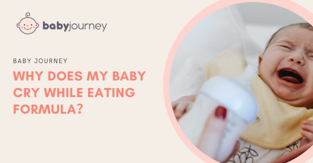 Why Does My Baby Cry While Eating Formula featured image - Baby Journey