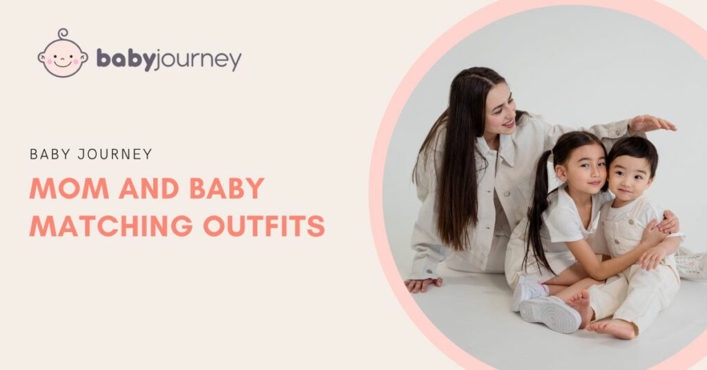 Mom and Baby Matching Outfits featured image - Baby Journey
