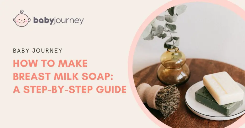 How to Make Breast Milk Soap featured image - Baby Journey