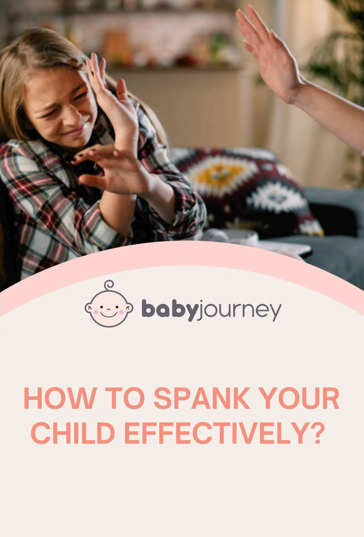 How to Spank Your Child Effectively Pinterest - Baby Journey
