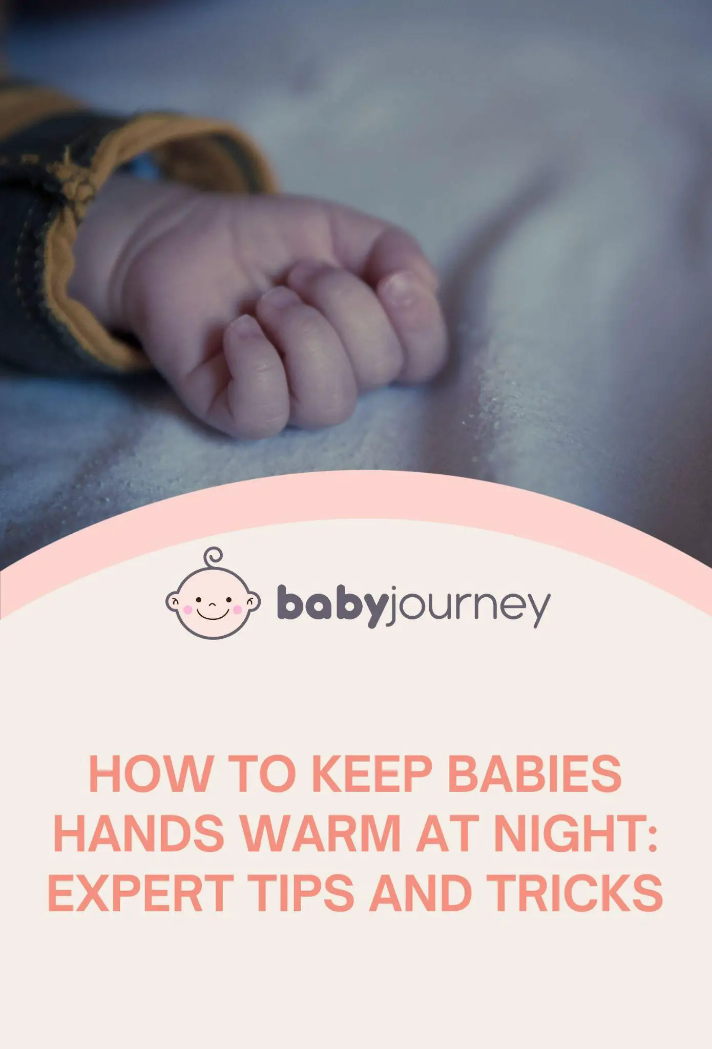 How to Keep Babies Hands Warm at Night Pinterest - Baby Journey