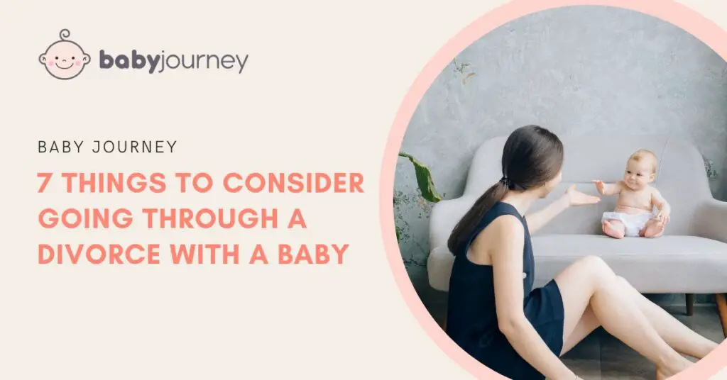 7 Things to Consider Going Through A Divorce With A Baby featured image - Baby Journey