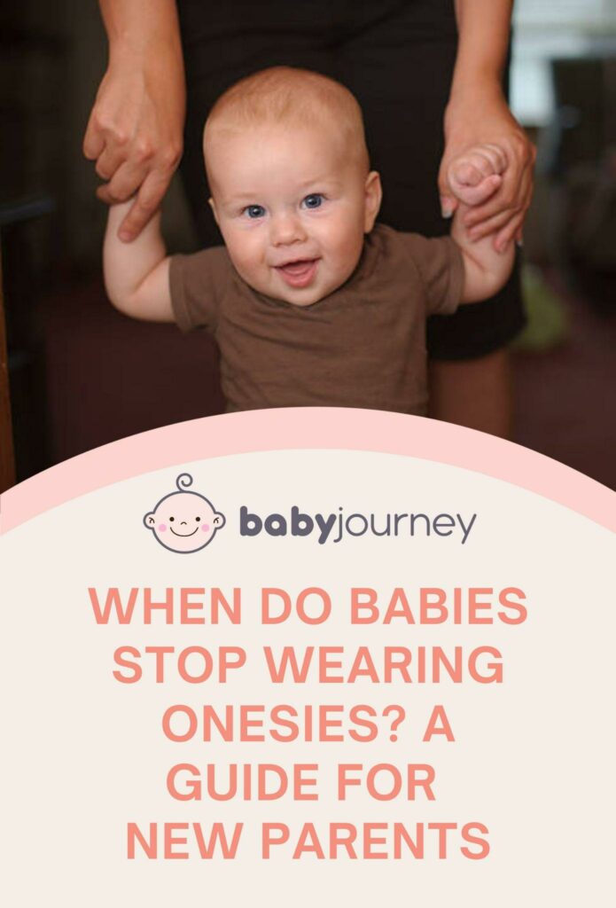 When Do Babies Stop Wearing Onesies? A Guide for New Parents Pinterest Image - Baby Journey 