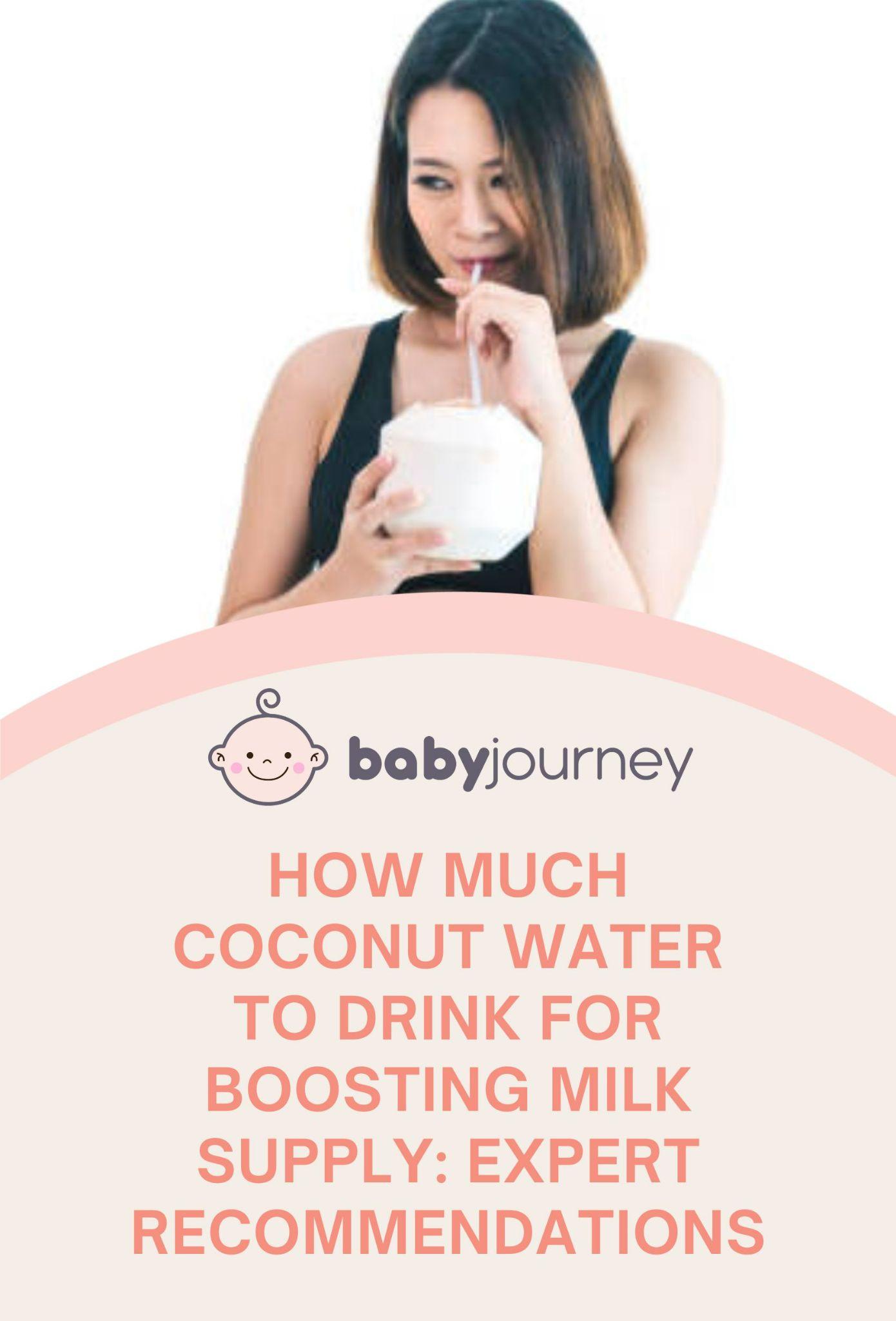 How Much Coconut Water Should I Drink To Boost Milk Supply: Expert Recommendations Pinterest Image - Baby Journey