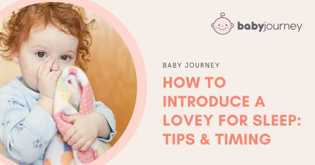 How to Introduce a Lovey for Sleep: Tips and Timing Featured Image - Baby Journey
