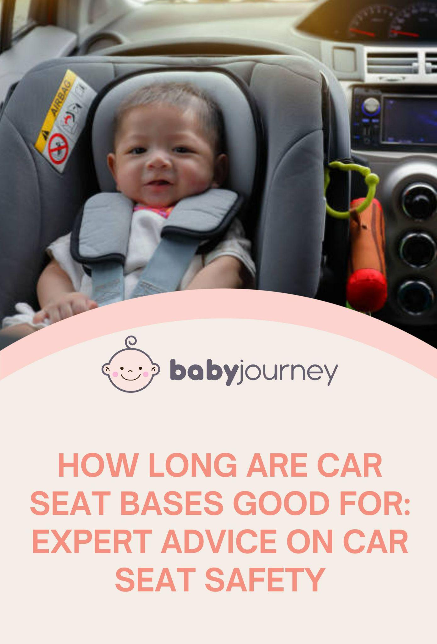 How Long Are Car Seat Bases Good For Pinterest - Baby Journey