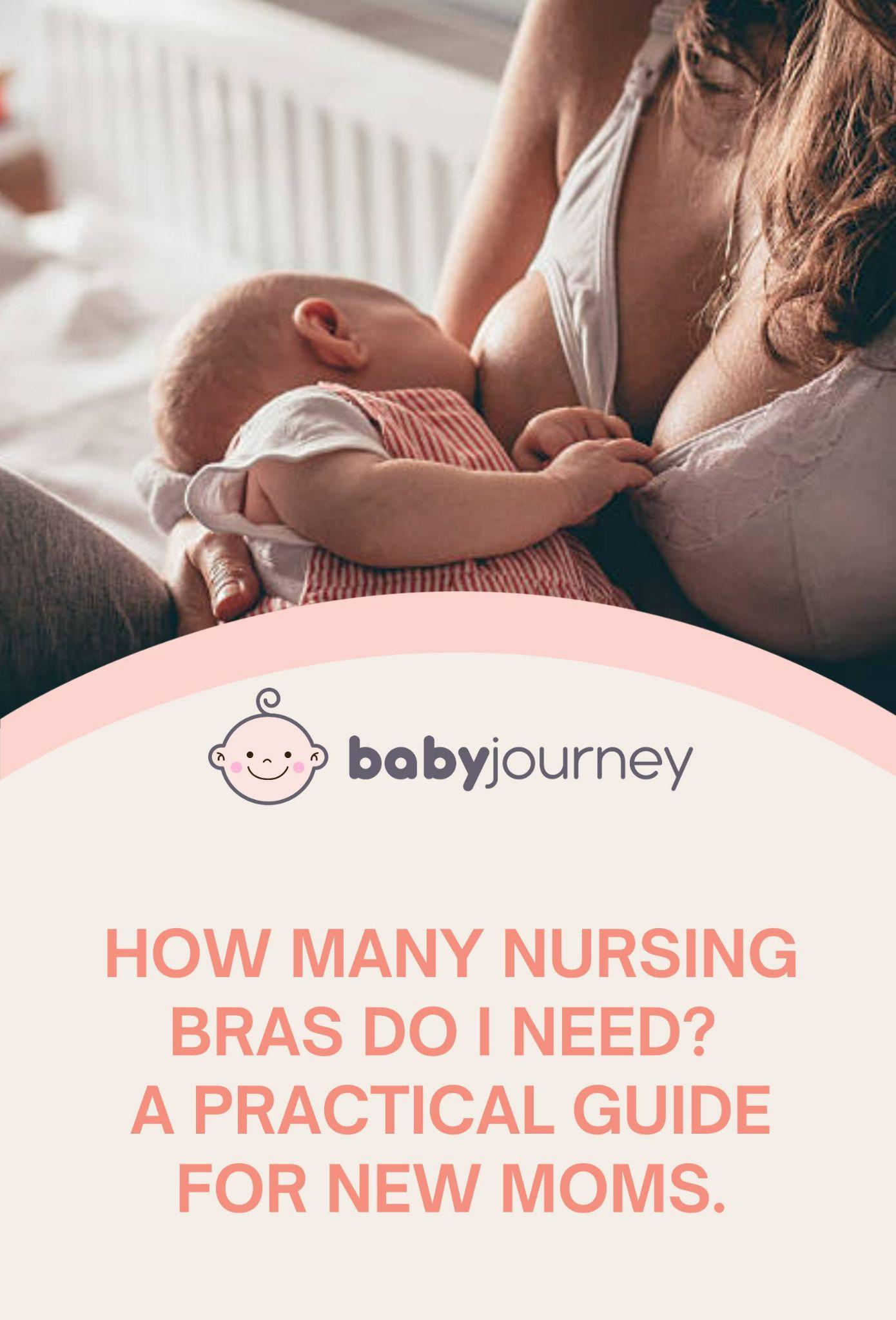 How Many Nursing Bras Do I Need Pinterest - Baby Journey