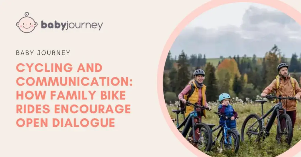 Family Cycling How Family Bike Rides Encourage Open Dialogue featured image - Baby Journey