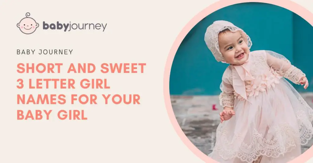 Short and Sweet 3 Letter Girl Names for Your Baby Girl featured image - Baby Journey