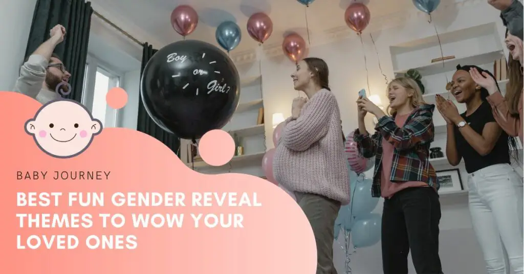 Best Fun Gender Reveal Themes to Wow Your Loved Ones - Baby Journey