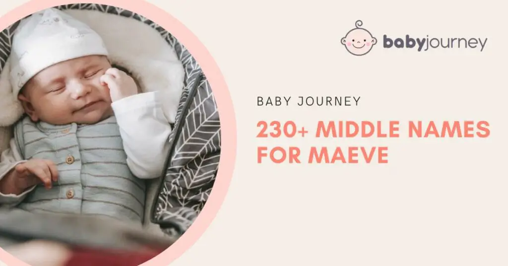 230+ middle names for Maeve - BabyJourney