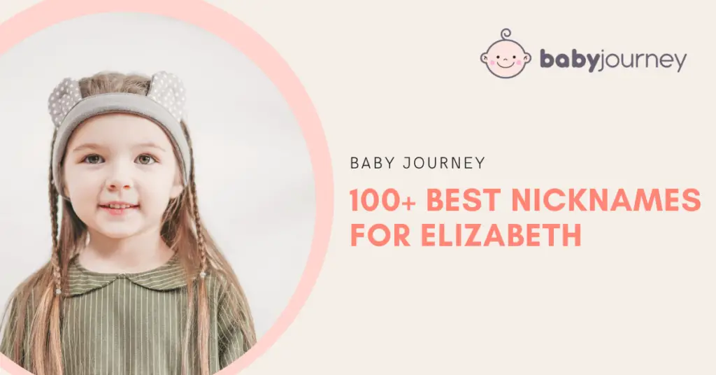 100+ Best Nicknames for Elizabeth - Baby Journey