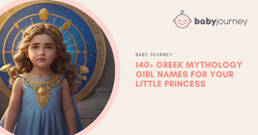 140+ Greek Mythology Girl Names for Your Little Princess - Greek Mythology Girl Names - Baby Journey