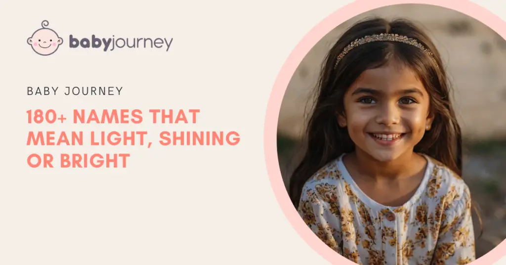 180+ Names That Mean Light, Shining Or Bright - Names That Mean Light - Baby Journey