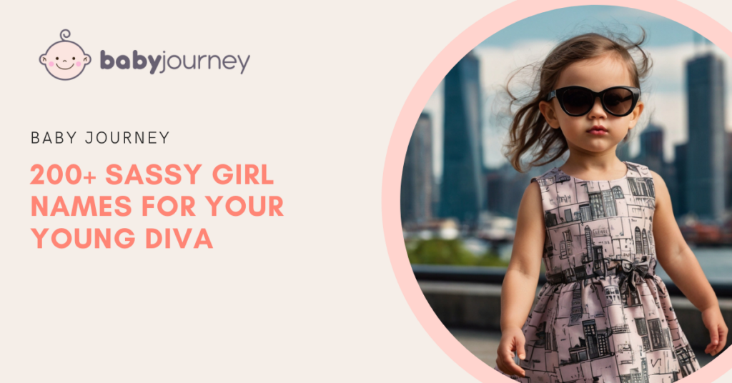 200+ Sassy Girl Names for Your Young Diva - sassy girl names - Baby Journey