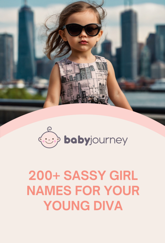 200+ Sassy Girl Names for Your Young Diva - Sassy Girl Names - Baby Journey
