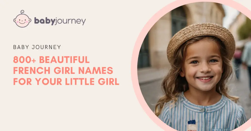 800+ Beautiful French Girl Names for Your Little Girl - french girl names - Baby Journey